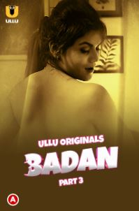 Badan Part 3 2023 Hindi Ullu Web Series Download 480p 720p FilmyZilla Filmyzilla