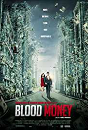 Blood Money 2012 Full Movie Download FilmyZilla