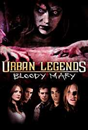 Urban Legends Bloody Mary 2005 Hindi English 480p 720p 1080p FilmyZilla