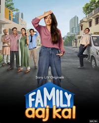 Family Aaj Kal Season 1 Web Series Hindi Tamil Telugu Malayalam Kannnada 480p 720p 1080p Download FilmyZilla